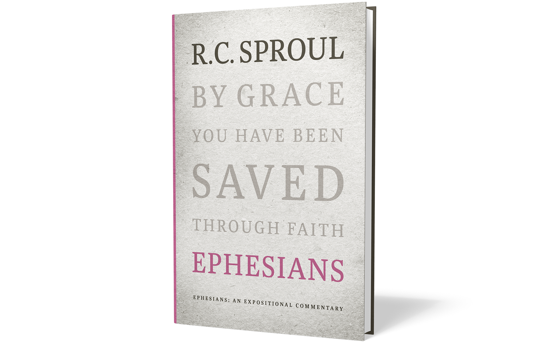 Ephesians: An Expositional Commentary