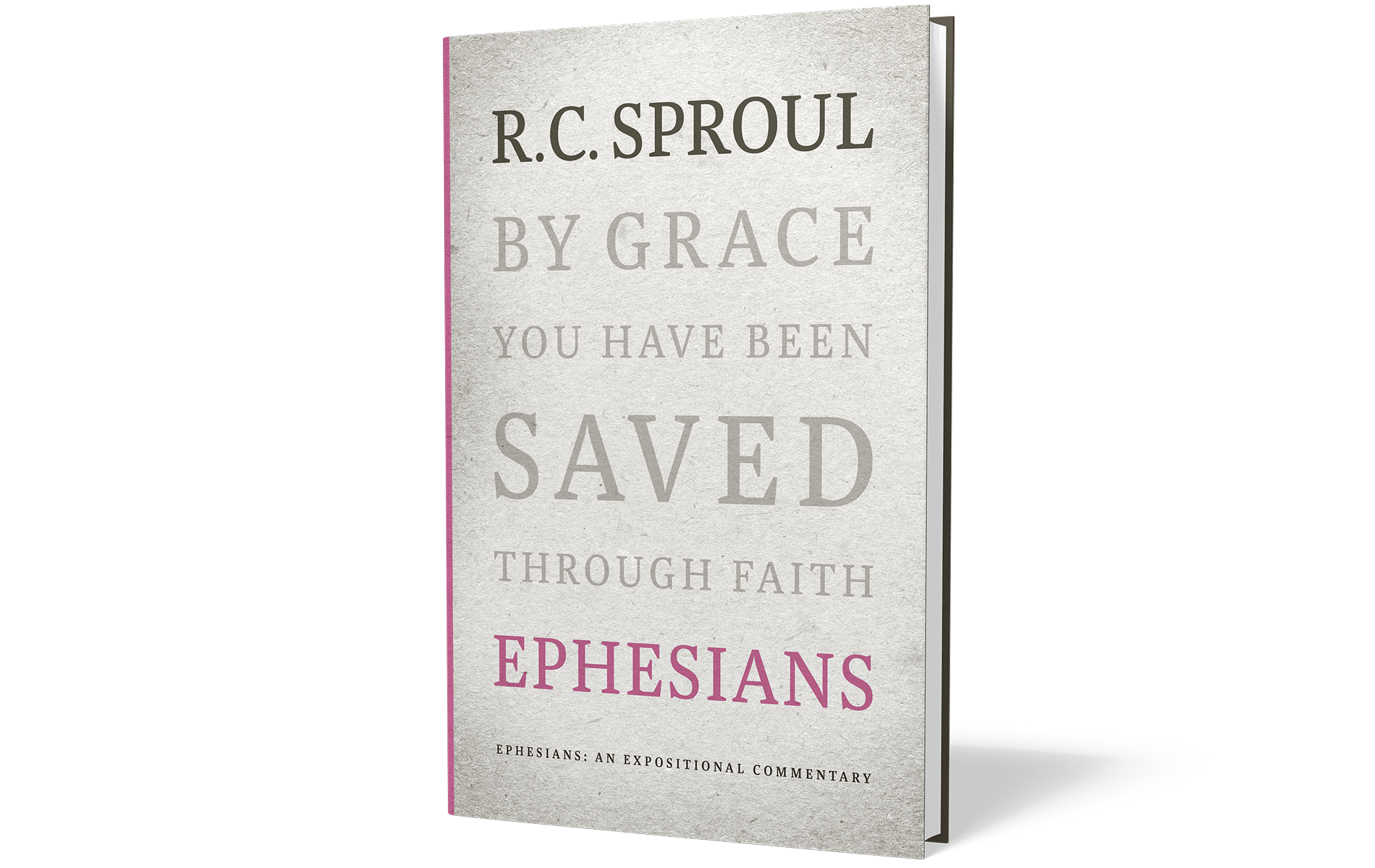 Ephesians: An Expositional Commentary