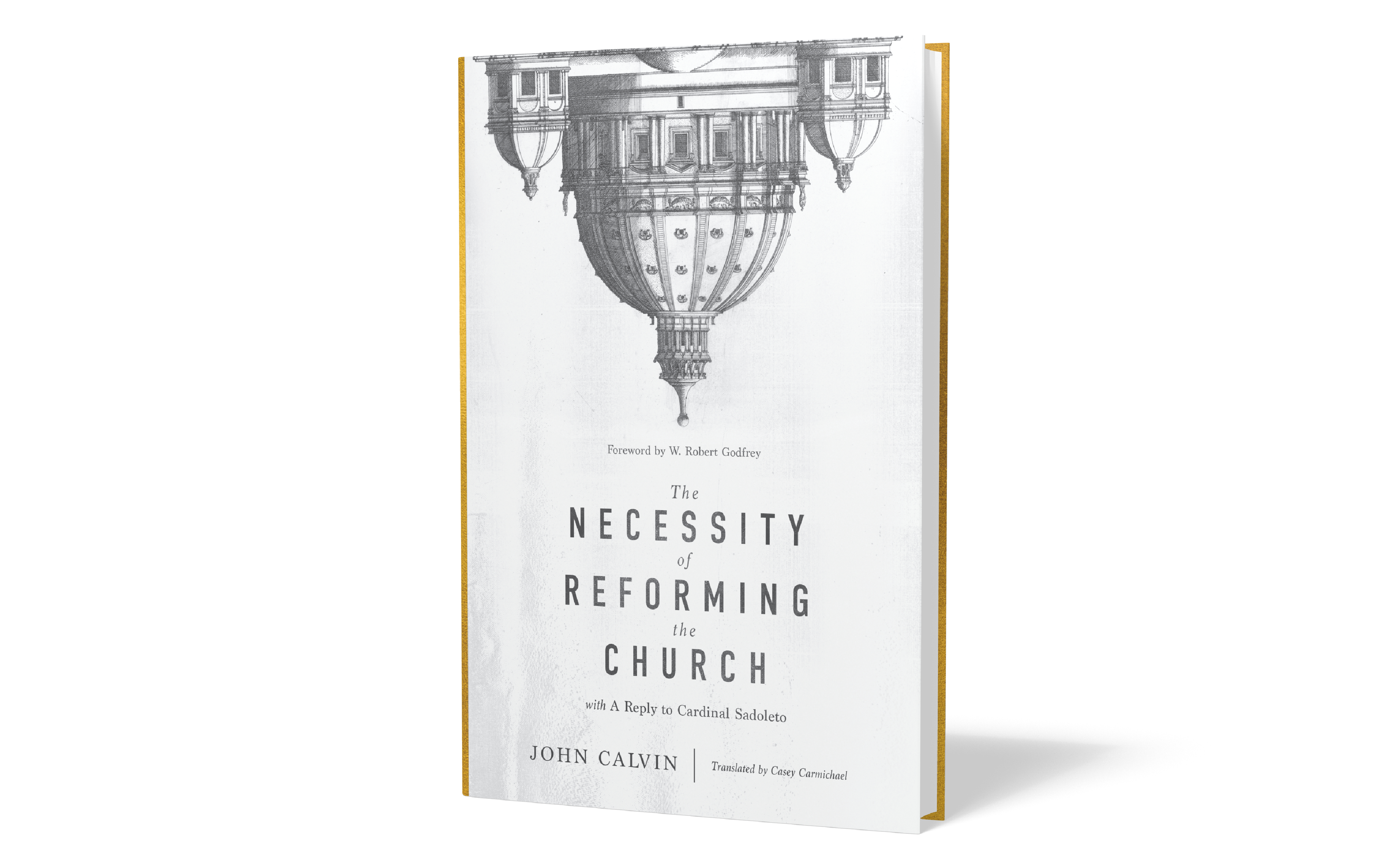 The Necessity of Reforming the Church