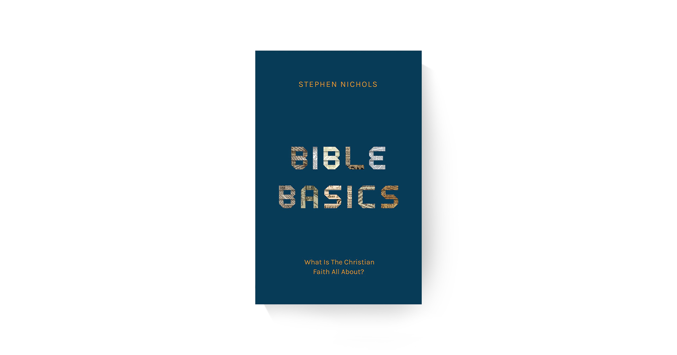 Bible Basics: What Is the Christian Faith All About?